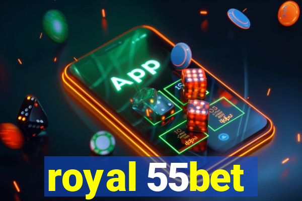 royal 55bet